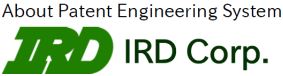 About Patent Engineering Sytem　IRD Corp.